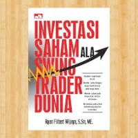 Image of INVESTASI SAHAM ALA SWING TRADER DUNIA