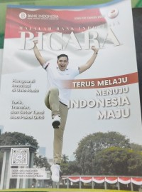 Image of Majalah Bank Indonesia Bicara Terus Melaju Indonesia Maju