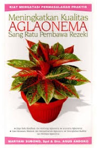 Image of Meningkatkan Kualitas AGLAONEMA Sang Ratu Pembawa Rezeki