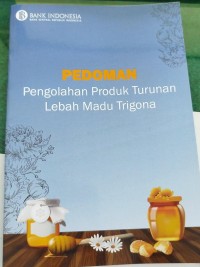 Image of Pedoman Pengolahan Produk Turunan Lebah Madu Trigona