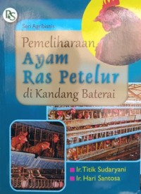 Image of Pemeliharaan Ayam Ras Petelur Di Kandang Baterai
